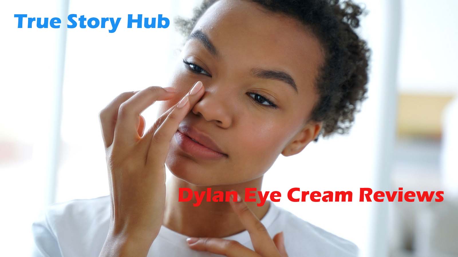 Introduction to Dylan Eye Cream